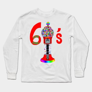 1960's Time Gumball Machine Long Sleeve T-Shirt